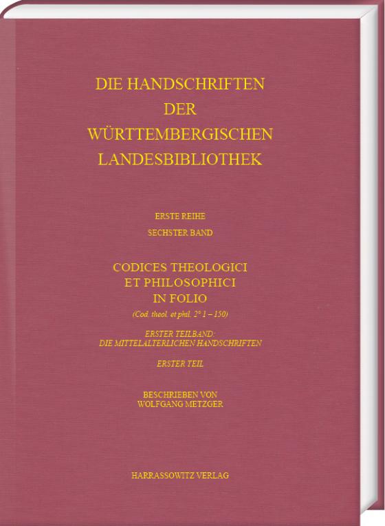 Cover-Bild Die Handschriften der Württembergischen Landesbibliothek Stuttgart / Codices Theologici in Folio