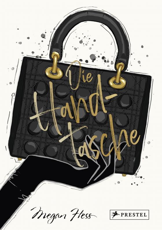 Cover-Bild Die Handtasche - Eine illustrierte Hommage an einen Modeklassiker