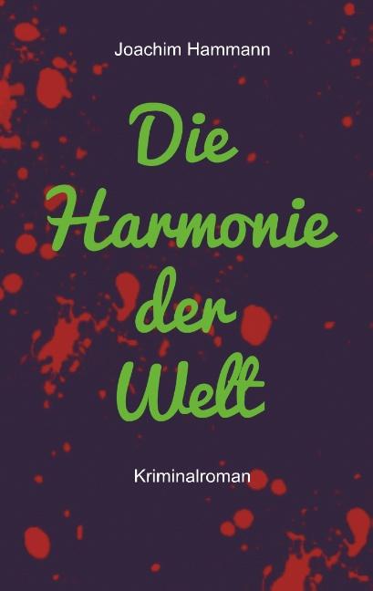 Cover-Bild Die Harmonie der Welt. Neufassung