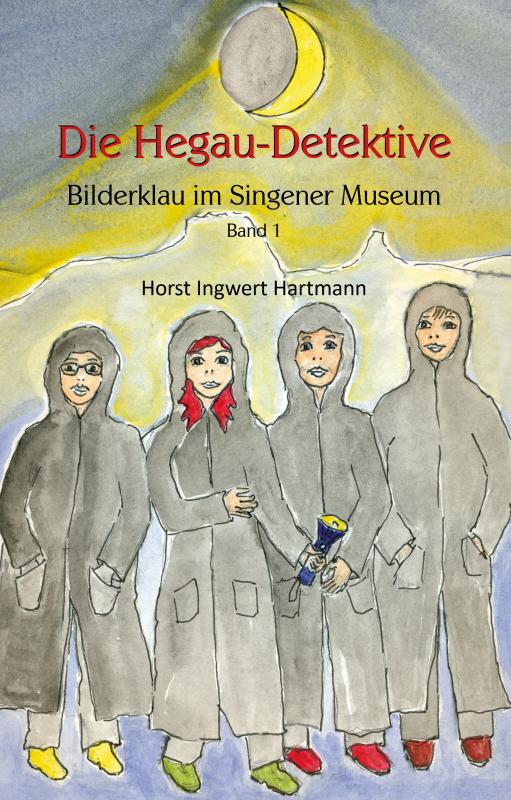 Cover-Bild Die Hegau-Detektive - Bilderklau im Singener Museum