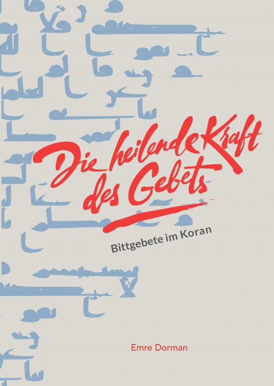 Cover-Bild Die heilende Kraft des Gebets