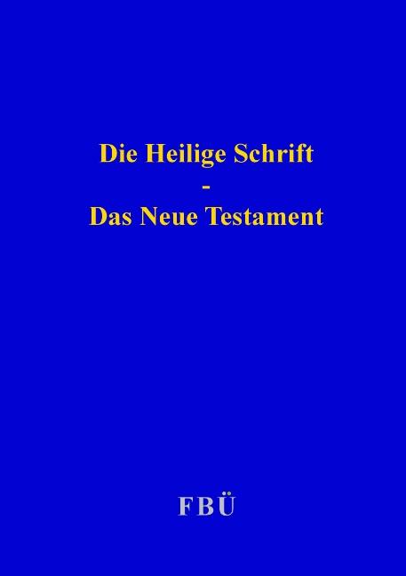 Cover-Bild Die Heilige Schrift - Das Neue Testament