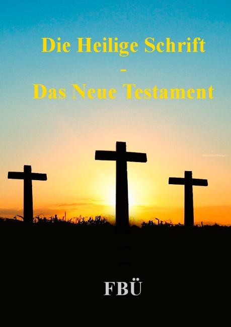 Cover-Bild Die Heilige Schrift - Das Neue Testament