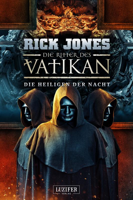 Cover-Bild DIE HEILIGEN DER NACHT (Die Ritter des Vatikan 13)