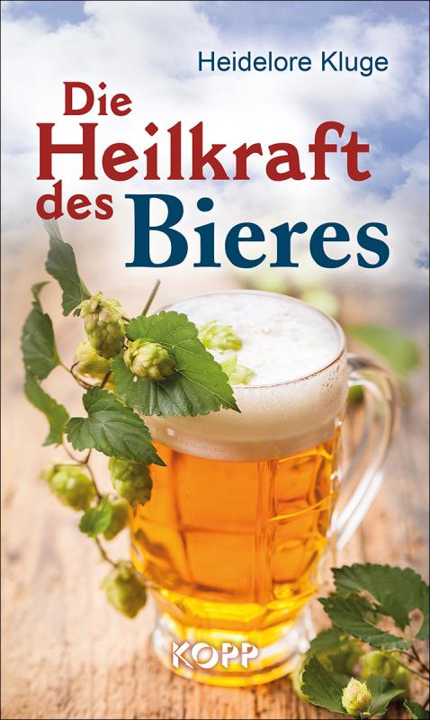 Cover-Bild Die Heilkraft des Bieres