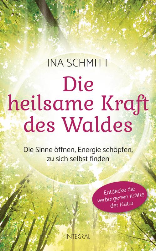 Cover-Bild Die heilsame Kraft des Waldes