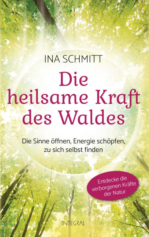 Cover-Bild Die heilsame Kraft des Waldes