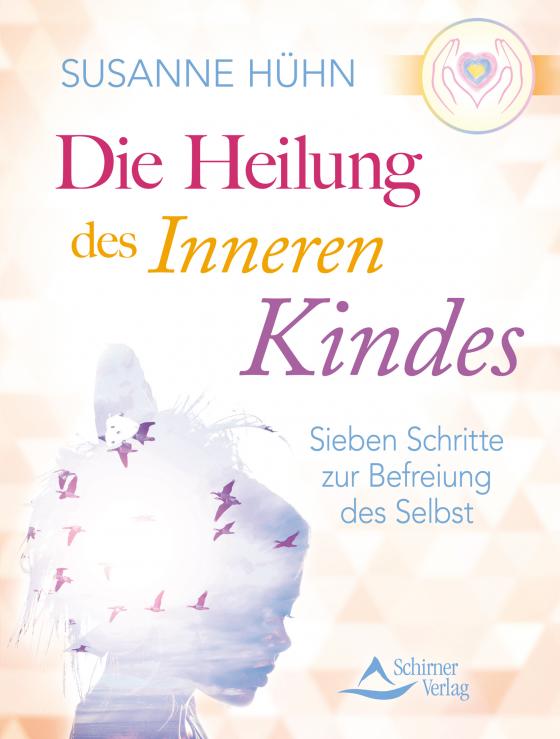 Cover-Bild Die Heilung des inneren Kindes