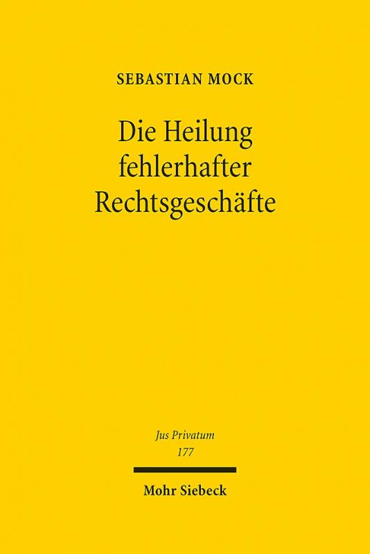 Cover-Bild Die Heilung fehlerhafter Rechtsgeschäfte