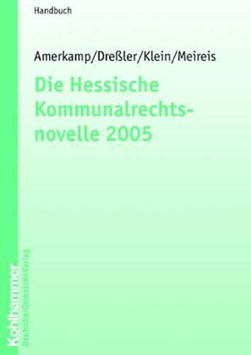 Cover-Bild Die Hessische Kommunalrechtsnovelle 2005