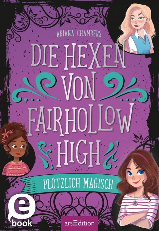Cover-Bild Die Hexen von Fairhollow High – Plötzlich magisch (Die Hexen von Fairhollow High 1)