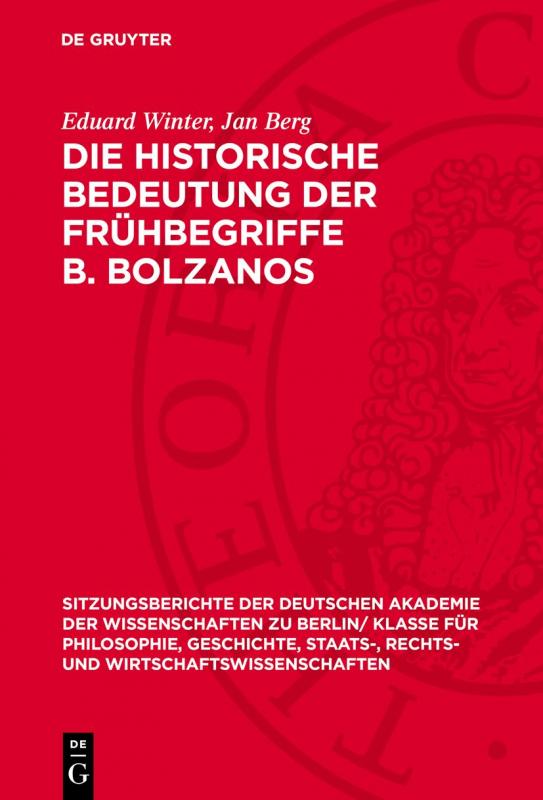 Cover-Bild Die historische Bedeutung der Frühbegriffe B. Bolzanos