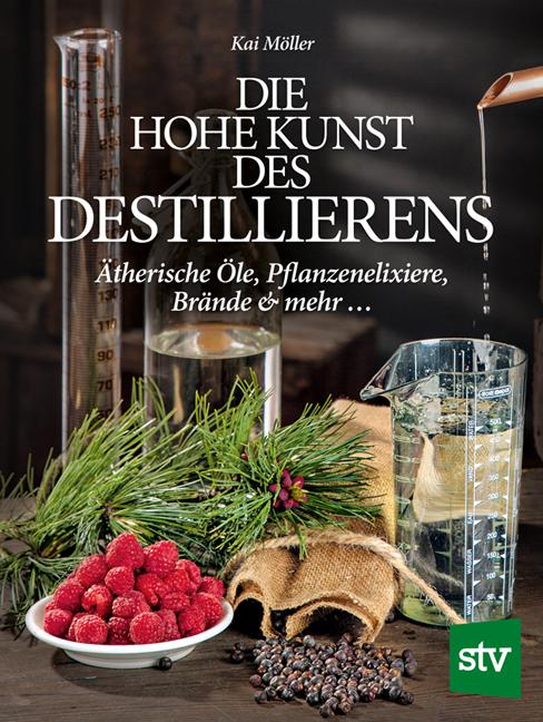 Cover-Bild Die hohe Kunst des Destillierens