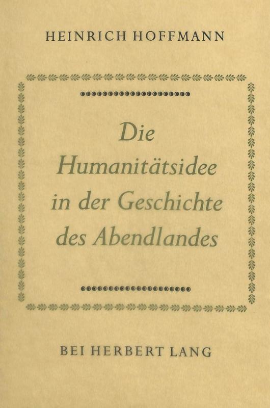 Cover-Bild Die Humanitätsidee in der Geschichte des Abendlandes