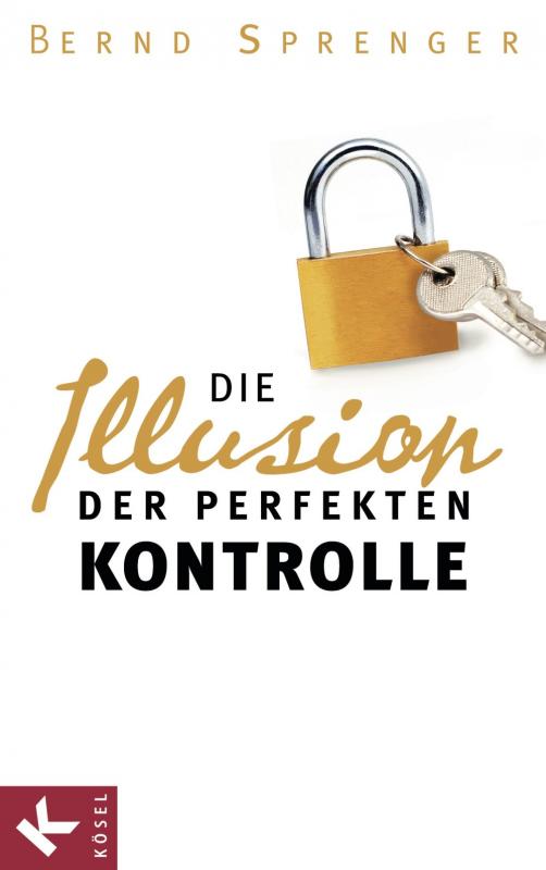 Cover-Bild Die Illusion der perfekten Kontrolle