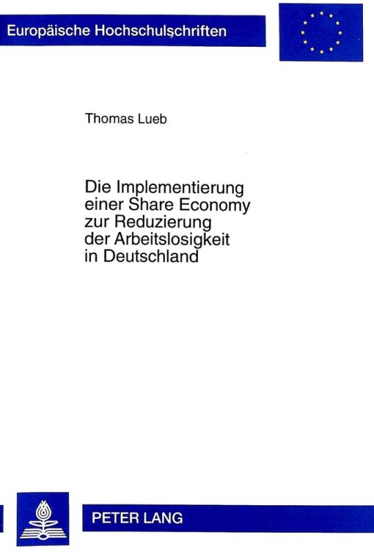 Cover-Bild Die Implementierung einer Share Economy zur Reduzierung der Arbeitslosigkeit in Deutschland