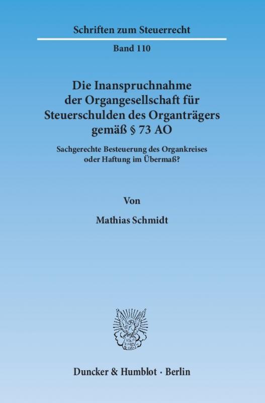 Cover-Bild Die Inanspruchnahme der Organgesellschaft für Steuerschulden des Organträgers gemäß § 73 AO.