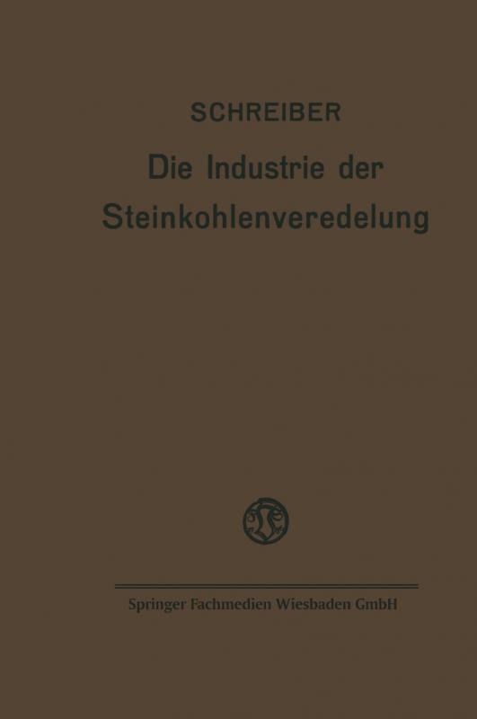 Cover-Bild Die Industrie der Steinkohlenveredelung