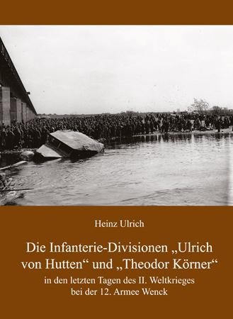 Cover-Bild Die Infanterie-Divisionen »Ulrich von Hutten« und »Theodor Körner«