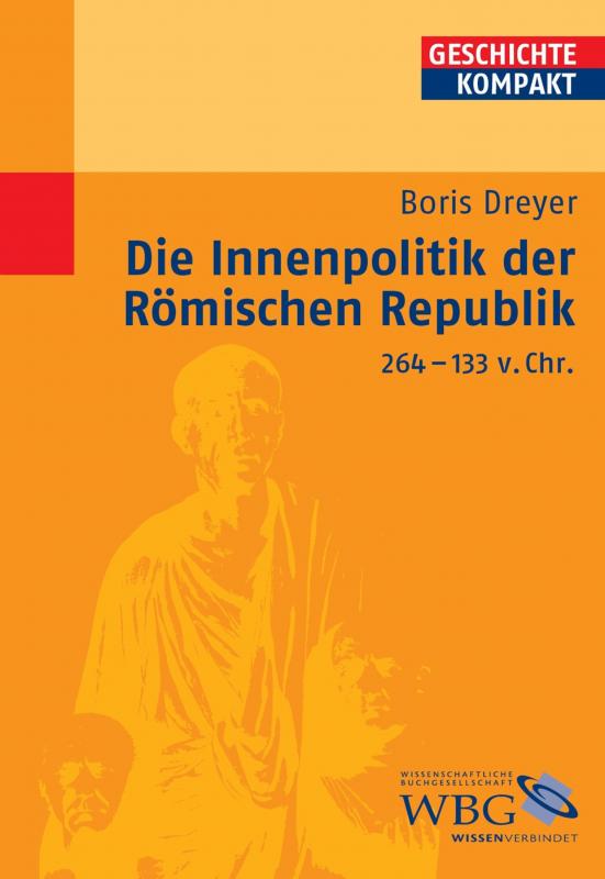 Cover-Bild Die Innenpolitik der Römischen Republik 264-133 v.Chr.