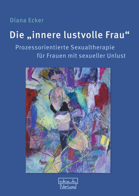 Cover-Bild Die „innere lustvolle Frau“