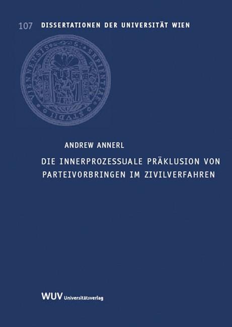 Cover-Bild Die innerprozessuale Präklusion von Parteivorbringen im Zivilverfahren