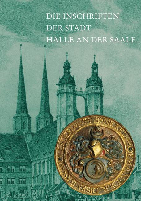 Cover-Bild Die Inschriften der Stadt Halle an der Saale