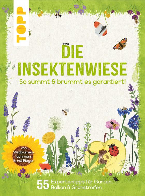 Cover-Bild Die Insektenwiese: So summt & brummt es garantiert!