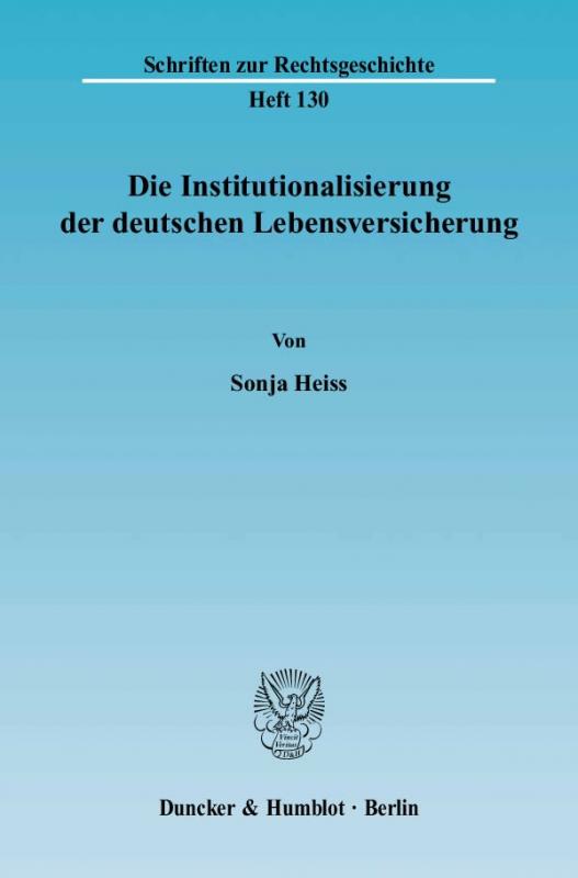 Cover-Bild Die Institutionalisierung der deutschen Lebensversicherung.