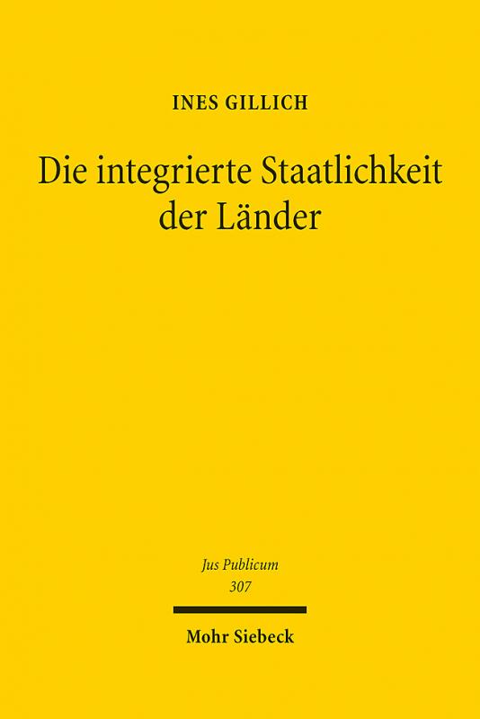 Cover-Bild Die integrierte Staatlichkeit der Länder