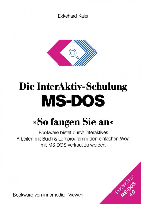 Cover-Bild Die InterAktiv-Schulung MS-DOS »So fangen Sie an«