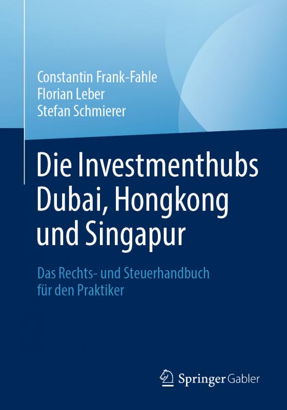 Cover-Bild Die Investmenthubs Dubai, Hongkong und Singapur