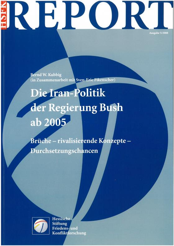 Cover-Bild Die Iran-Politik der Regierung Bush ab 2005