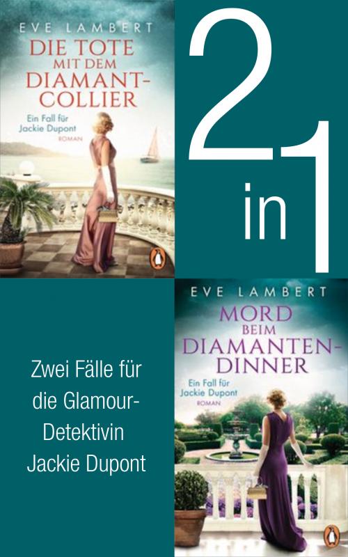 Cover-Bild Die Jackie Dupont Reihe Band 1 und 2: Die Tote mit dem Diamantcollier/ Mord beim Diamantendinner (2in1-Bundle)