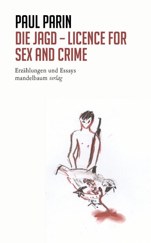 Cover-Bild Die Jagd - Licence for Sex and Crime