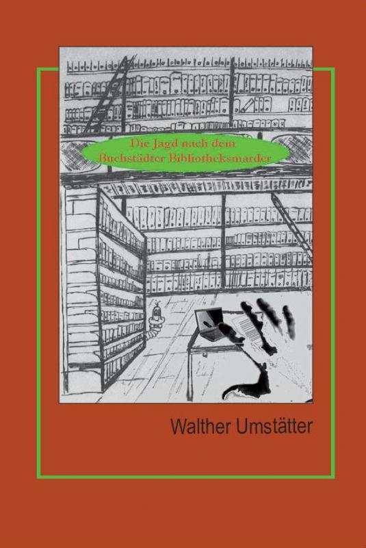 Cover-Bild Die Jagd nach dem Buchstädter Bibliotheksmarder