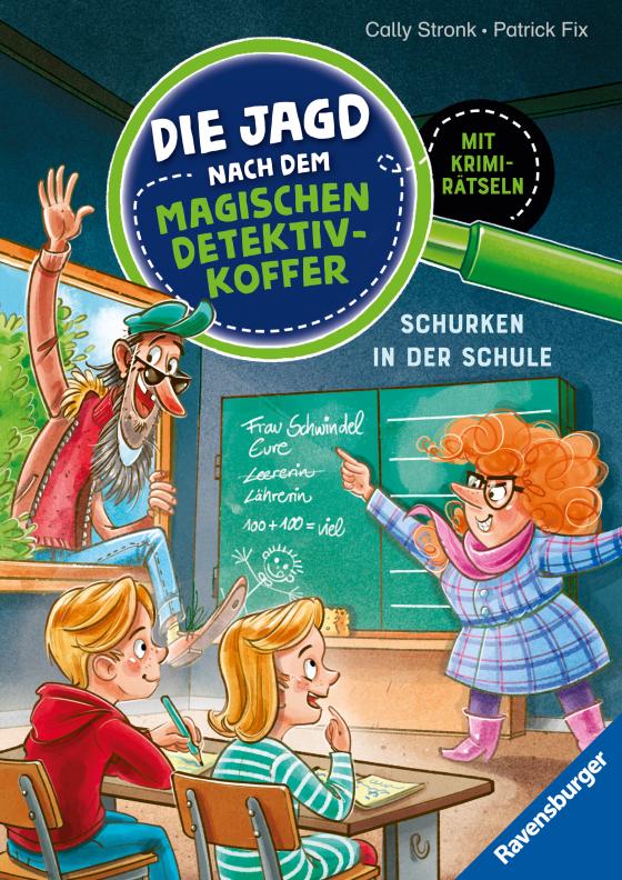 Cover-Bild Die Jagd nach dem magischen Detektivkoffer 6: Schurken in der Schule. Erstlesebuch ab 7 Jahren für Jungen und Mädchen - Lesenlernen mit Krimirätseln