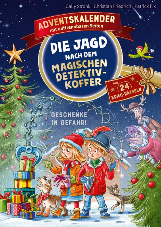 Cover-Bild Die Jagd nach dem magischen Detektivkoffer - Adventskalender: Geschenke in Gefahr! Erstlesebuch ab 7 Jahren für Jungen und Mädchen - Lesenlernen mit Krimirätseln