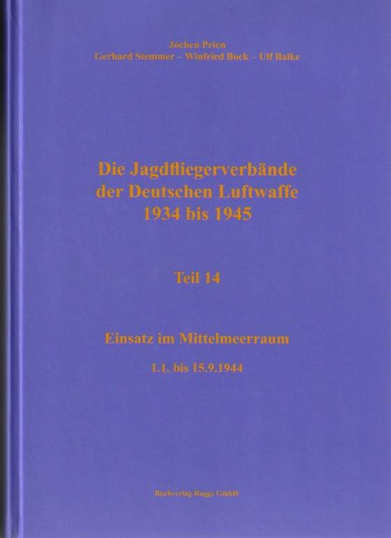 Cover-Bild Die Jagdfliegerverbände der Deutschen Luftwaffe 1934 bis 1945 Teil 14