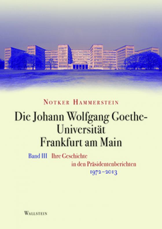 Cover-Bild Die Johann Wolfgang Goethe-Universität Frankfurt am Main