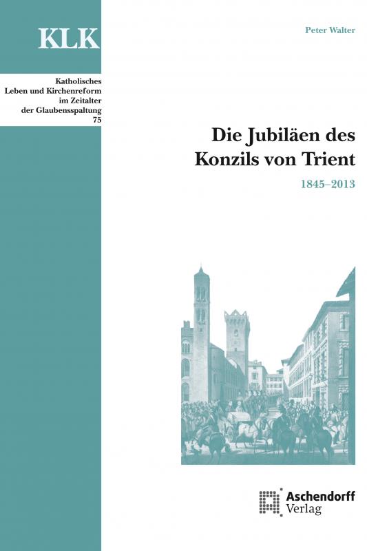Cover-Bild Die Jubiläen des Konzils von Trient