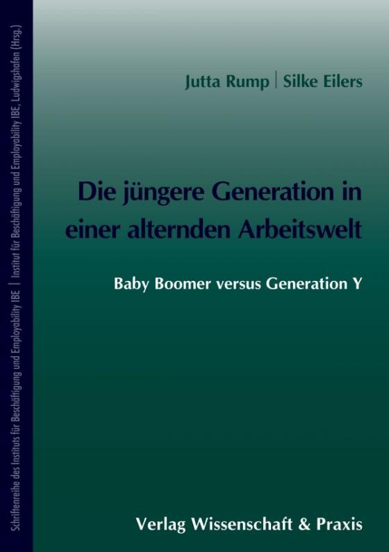 Cover-Bild Die jüngere Generation in einer alternden Arbeitswelt.