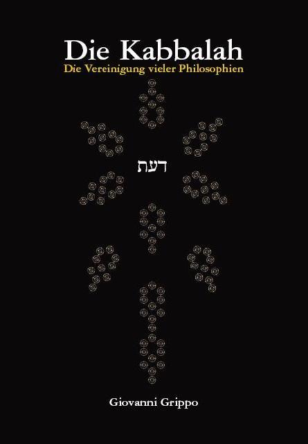 Cover-Bild Die Kabbalah - Die Vereinigung vieler Philosophien
