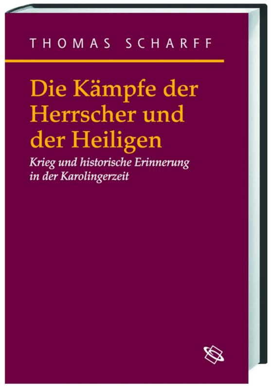 Cover-Bild Die Kämpfe der Herrscher und der Heiligen