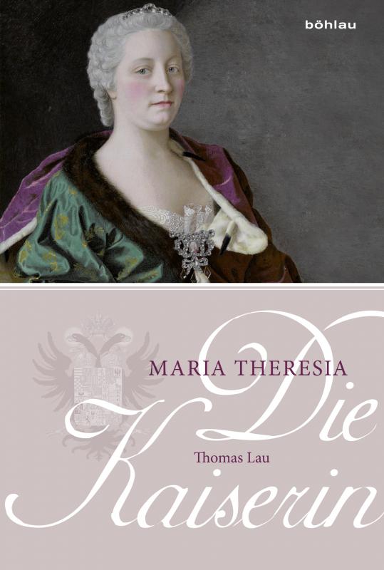 Cover-Bild Die Kaiserin. Maria Theresia