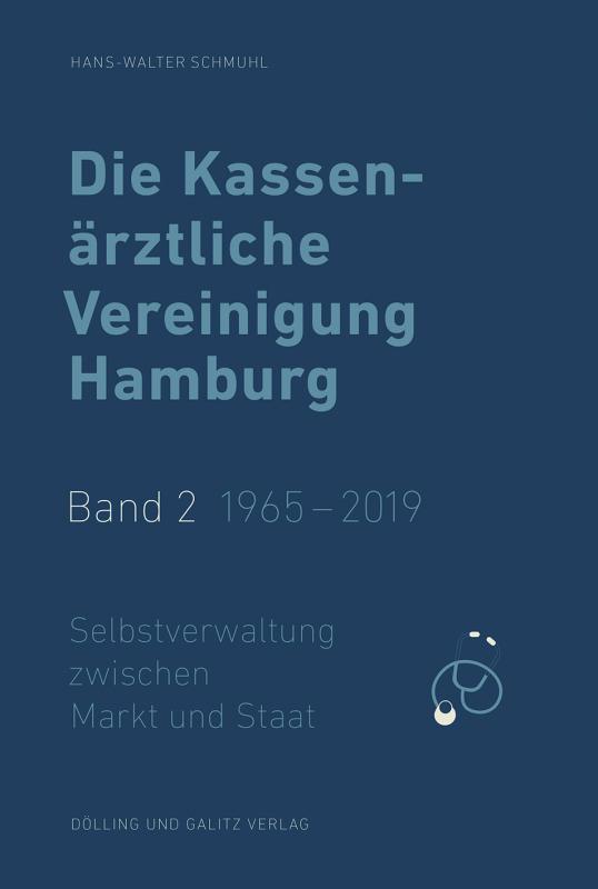 Cover-Bild Die Kassenärztliche Vereinigung Hamburg / Die Kassenärztliche Vereinigung Hamburg, Band 2: 1965 – 2019