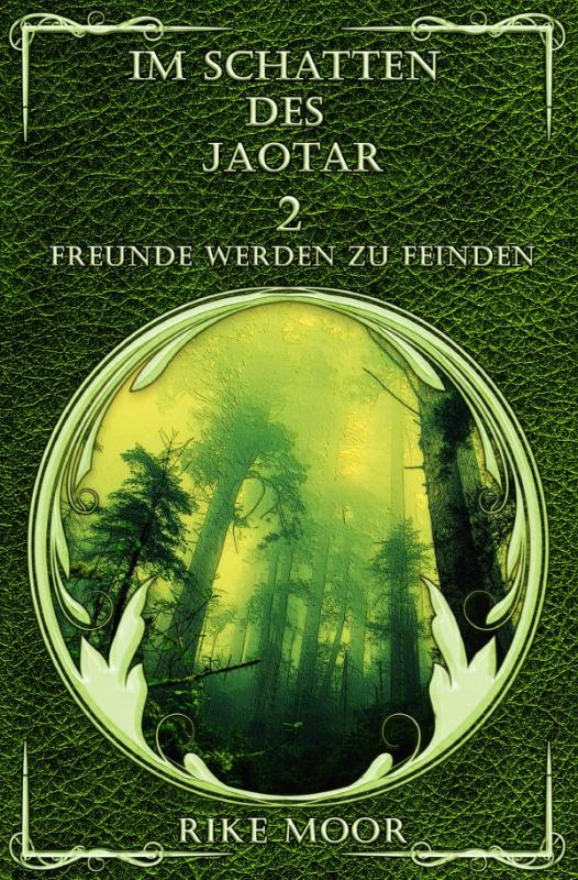 Cover-Bild Die Kataria Saga / Im Schatten des Jaotar: Freunde werden zu Feinden