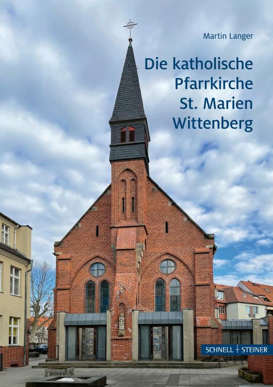 Cover-Bild Die katholische Pfarrkirche St. Marien Wittenberg