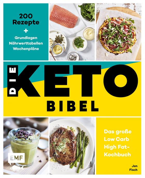 Cover-Bild Die Keto-Bibel - Das große Low Carb High Fat-Kochbuch