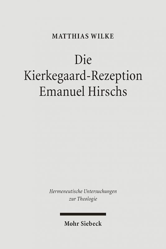 Cover-Bild Die Kierkegaard-Rezeption Emanuel Hirschs